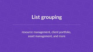 List grouping: resource management, client portfolio, asset management, and more