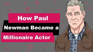 Paul Newman Biography | Animated Video | Millionaire Actor