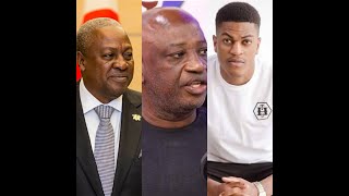 John Mahama Is Building A Succession Plan For His Son Sherif- Kusi Boafo Alleges