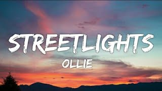 Ollie - Streetlights (Lyrics - Lyrical Video)