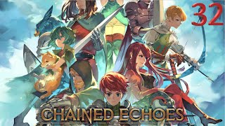 Chained Echoes - Até Zerar! Parte 32 - (Ato IV - Último Ato): Quest Chained Echoes