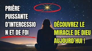 Cri de foi et d’intercession : recevez votre miracle aujourd’hui !