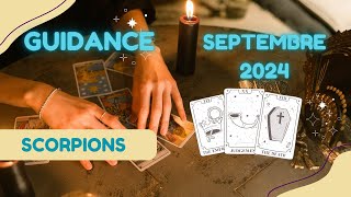 ♏ Signe des scorpions,  septembre 2024 pour votre guidance en voyance.♏