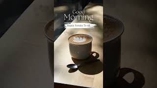 Happy Sunday {Good Morning} YouTube Shorts Video  #youtubeshorts #happysunday #goodmorning