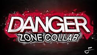 Danger Zone Collab (hosted By Walt & MBDian)