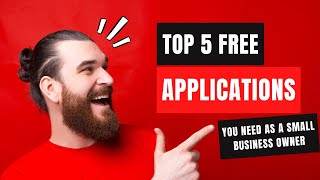 Top 5 free applications you need on your phone as a small business owner