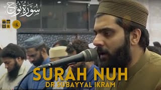 Surah Nuh Complete | Tilawat by Dr Subayyal Ikram | Beautiful Recitation