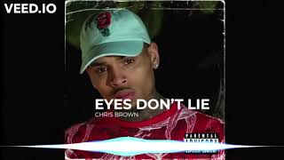 Chris Brown - Eyes Don't Lie (Clean) BEST