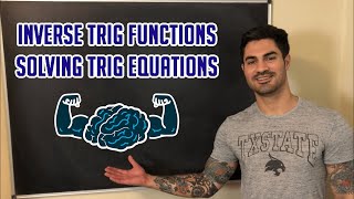 Precalculus Final Exam Review | Part Three | Inverse Trig Functions | Solving Trig Equations