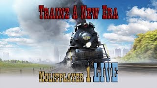 Trainz A New Era: Multiplayer 1 LIVE