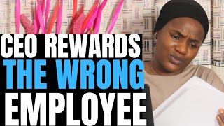 CEO Rewards the wrong employee,the worst happened| Brightmarn Studios