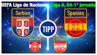 TIP: Serbia–España | UEFA Liga de Naciones | Dinamarca–Suiza