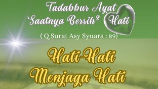 🔴HATI-HATI MENJAGA HATI - USTADZ ZOHRI RAHMAN