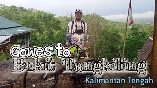 #WEKB... GOWES TO BUKIT  TANGKILING - KALTENG  #WongEdanKuwiBebas #Kalsel #Kalteng #MTB #tinoes