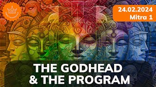 PREVIEW: The Godhead & The Program - 24.02.2024 Mitra 1