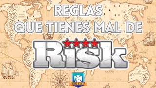 Reglas que juegas mal | RISK