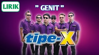 Tipe-X - Genit || Lirik