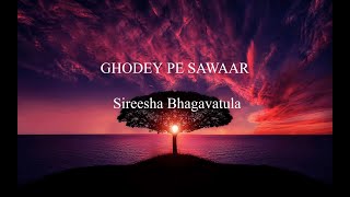 Ghodey pa sawaar (Lyrics) "QALA" [Slowed+Reverb] Sireesha Bhagavatula |  Amit Trivedi