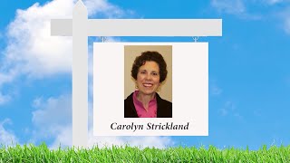 Meet Real Estate Agent Carolyn Strickland!