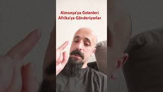 Artık iltica edenleri Afrika’ya yolluyorlar ￼#almanyahaberleri #almanya #deutschland