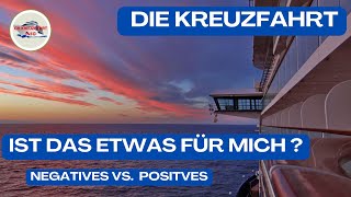 Die Kreuzfahrt - Ist das etwas für mich ?