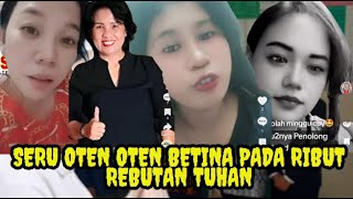 SERU BETINA BETINA OTEN PADA RIBUT REBUTAN TUHAN