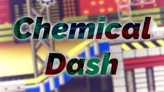 Geometry Dash | Chemical Dash by Alex1304