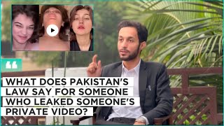 What Does Pakistan Law say about Someone Whoe Leaked Someone's Videos || Imsha Rahman leak videos