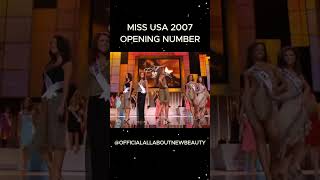 Miss USA 2007 Opening Number. #allaboutnewbeauty #missusa