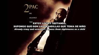 2Pac - Me Against The World Lyrics (Español - Ingles)