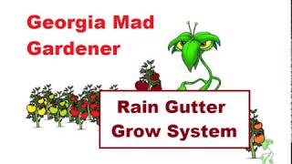 Step by step Rain Gutter Grow System