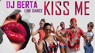 KISS ME - DJ BERTA  - Balli di gruppo & disco line dance 2019 | 2020 - house disco club