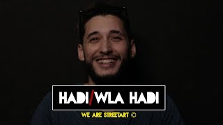 MONS « HADI / WLA HADI » / الفرماج حيت كيليميني