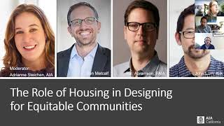 AIA CA Climate Action Webinar Series | The Role of Housing in Designing for Equitable Communities