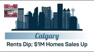 Calgary Rent Cools; But $1M Home Sales Heat Up