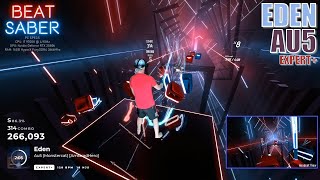 Beat Saber | Eden - Au5 | Expert+