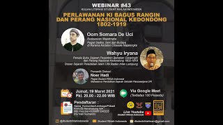 WEBINAR #43 : PERLAWANAN KI BAGUS RANGIN DAN PERANG NASIONAL KEDONDONG 1802-1919