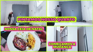 PINTAMOS NOSSO QUARTO - começamos a desmontar os móveis | nossa ceia simples de natal - uma delícia