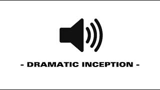 Dramatic Inception - Sound Effect