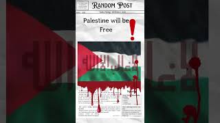 palestine will be Free #fypシ #fypシ #shortsvideo #randompost