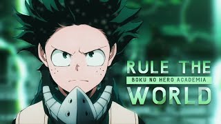 Boku no Hero Academia  [ AMV ] Rule The World  ♪