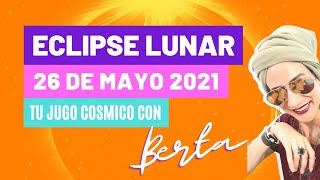 Eclipse de Luna Llena - 26 de mayo 2021