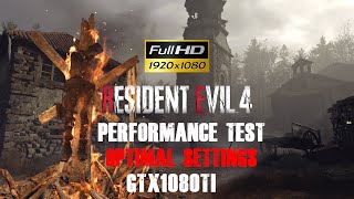 RE4 Remake (1080p) Best Settings 1080Ti