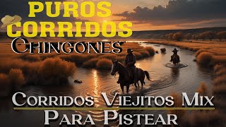 Las 100 Puros Corridos Viejitos Lo Mejor De Todos Los Tiempos || Mexico Musica