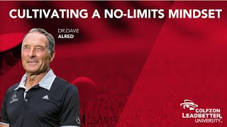 Cultivating A No-Limits Mindset | Dr. Dave Alred | GLU Virtual Summit 2020