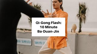 Qi-Gong Flash: 10 minutes Ba Duan Jin