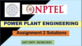 Power Plant Engineering  || NPTEL || Week 2 Assignment Answers || SWYAM 2023 || 100% Right