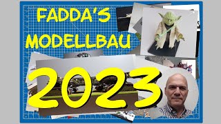 Das war mein Modellbaujahr 2023 - That was my model year 2023