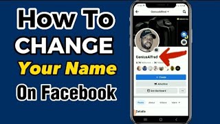 How To Change Your Name On Facebook