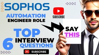 Sophos Automation Engineer Role Interview Questions with answers